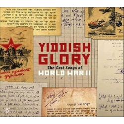 SIX DEGREES/INGROOVE Yiddish Glory - The Lost Songs Of World War 2 - [CD]