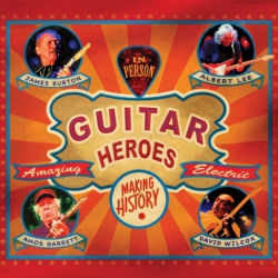 BURTON, JAMES / LEE, ALBERT / GARRETT, AMOS / WILCOX, DAVID - GUITAR HEROES - Vinyl