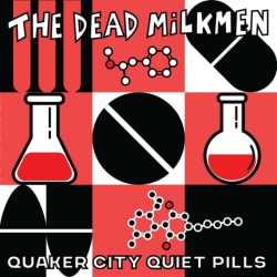 THE GIVING GROOVE The Dead Milkmen - Quaker City Quiet Pills - [Vinyl]