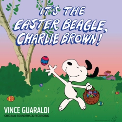 LEE MENDELSON FILM P Vince Guaraldi - It's The Easter Beagle Charlie (Original Soundtrack Recording) - (Bonus Track, 45 Rpm, Anniversary Edition