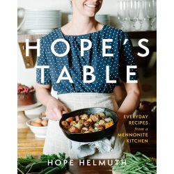 HERALD PRESS Hope's Table: Everyday Recipes From A Mennonite Kitchen