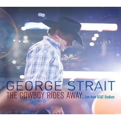 MCA NASHVILLE George Strait - Cowboy Rides Away: Live From At&t Stadium - [CD]