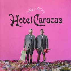 WHY CLUB RECORDS Mau Y Ricky - Hotel Caracas - [Vinyl]