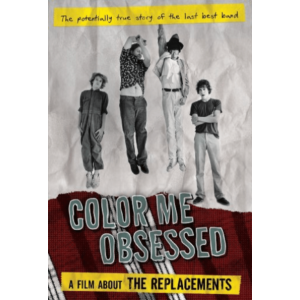 Color Me Obsessed: A Film About the Replacements - [DVD]