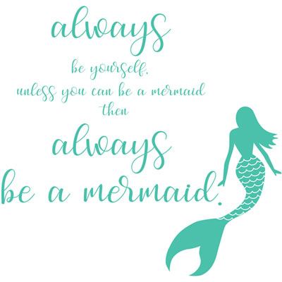 Image of WallPops Always Be A Mermaid Wall Quote Wall Art Kit - Green