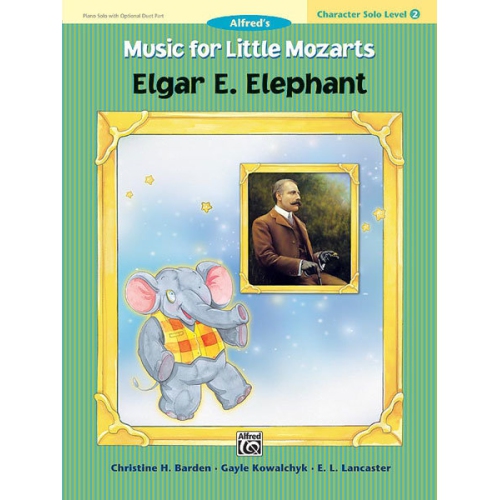 Alfred 00-27715 Music for Little Mozarts- Character Solo- Elgar E. Elephant- Level 2 - Music Book