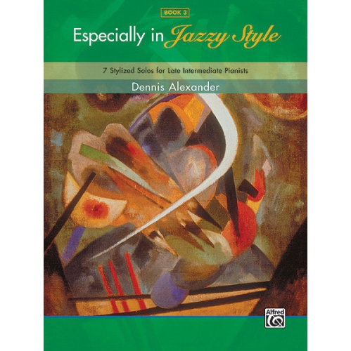 Alfred 00-35190 Especially in Jazzy Style- Book 3 - Music Book