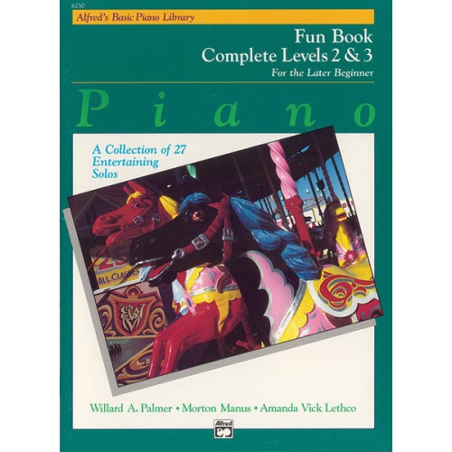Alfred 00-6250 Basic Piano Course- Fun Book Complete 2 3 - Music Book