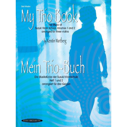 My Trio Book (Mein Trio-Buch) (Suzuki Violin Volumes 1-2 arranged for three violins): Score