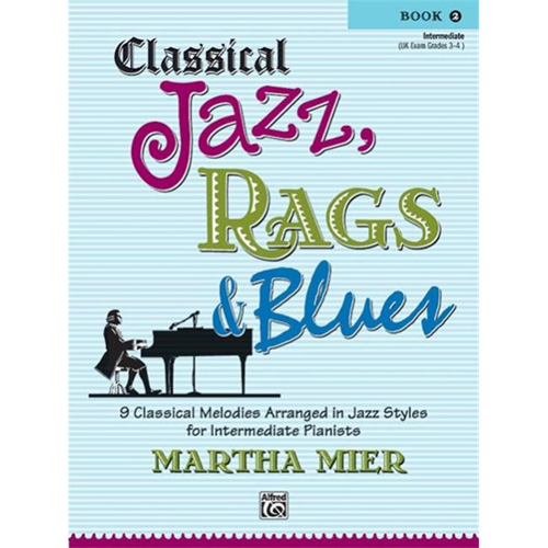 Alfred 00-28988 Classical Jazz- Rags Blues- Book 2 - Music Book