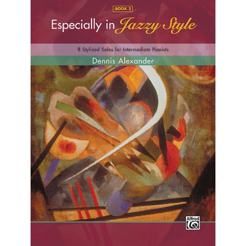 Alfred 00-35189 Especially in Jazzy Style- Book 2 - Music Book