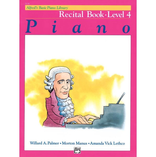 Alfred 00-2116 Basic Piano Course- Recital Book 4 - Music Book
