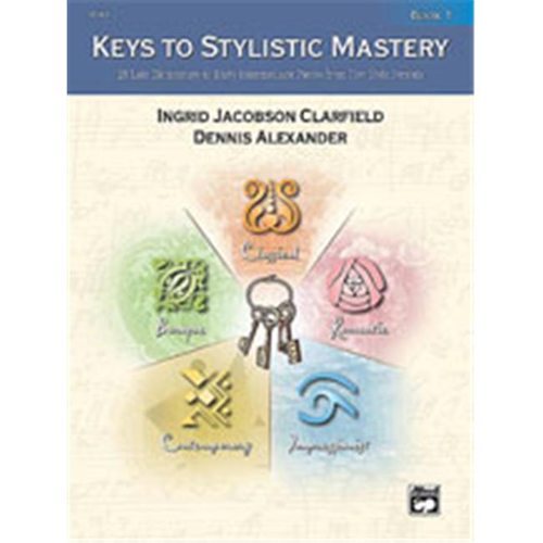Alfred 00-21363 Keys to Stylistic Mastery- Book 1 - Music Book
