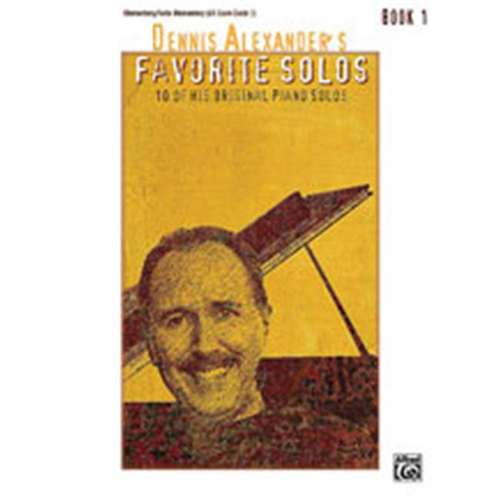 Alfred 00-24601 Dennis Alexander s Favorite Solos- Book 1 - Music Book