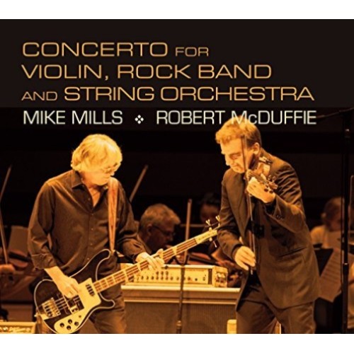 MILLS: CONCERTO FOR VIOLIN, ROCK BAND & STRING ORCHESTRA - MIKE MILLS [CD]