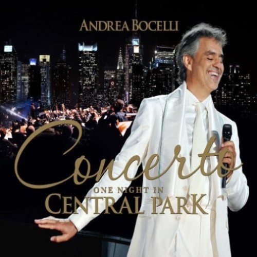 UNIVERSAL MUSIC CAN  Concerto One Night In Central Park - Bocelli, Andrea [CD]