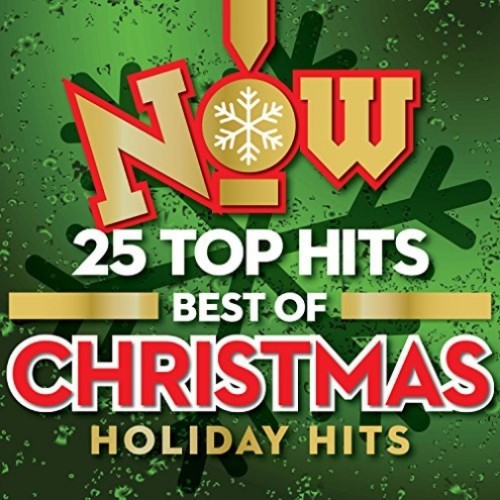 NOW 25 TOP HITS: BEST OF CHRISTMAS HOLIDAY HITS - VARIOUS ARTISTS [2CD ...