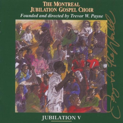 JUBILATION V: JOY TO THE - MONTREAL JUBILATION GOSPEL CHOIR [CD]