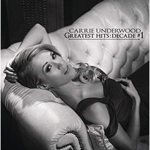 RCA LABEL GROUP (RL  Greatest Hits: Decade #1 (2CD) - Underwood, Carrie [2CD] Love this!