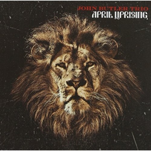 APRIL UPRISING - JOHN BUTLER TRIO [CD]