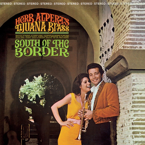 SOUTH OF THE BORDER - HERB ALPERT & THE TIJUANA BRASS [CD]