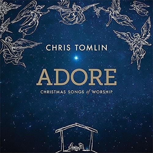 ADORE: CHRISTMAS SONGS OF WORSHIP - TOMLIN, CHRIS [CD]