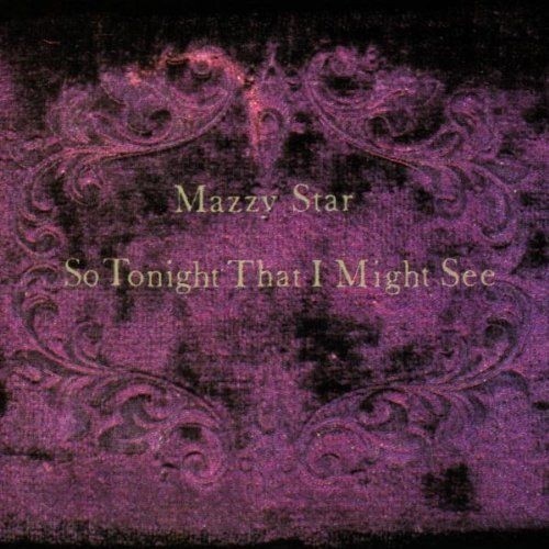 SO TONIGHT THAT I MIGHT SEE - MAZZY STAR [LP]