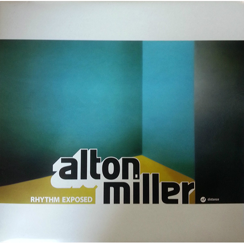 Rhythm Exposed - Alton Miller -