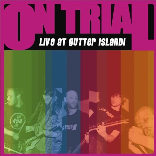On Trial - Live At Gutter Island -