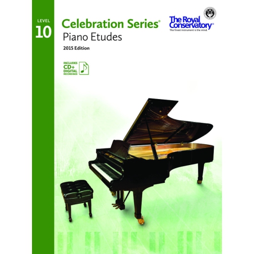 The Royal Conservatory Celebration Series Piano Etudes 2015 Edition niveau 10
