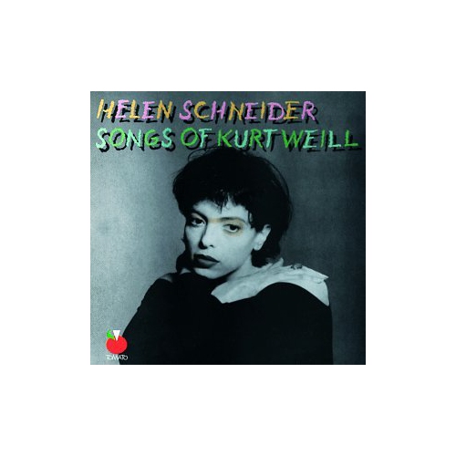 Songs Of Kurt Weill - Helen Schneider -