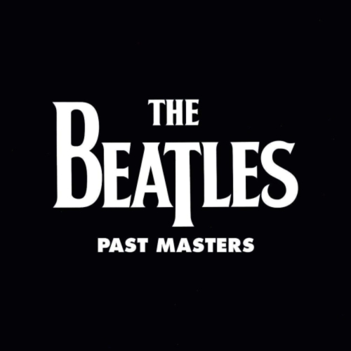 EMI  Past Masters (Stereo Remastered) - Beatles, The [2Lp (180 Gram)] Contains all their great singles and sounds great on vinyl!