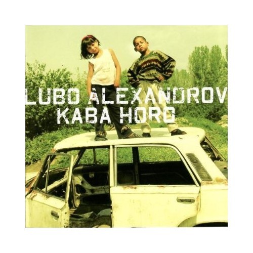 Kaba Horo - Lubo Alexandrov