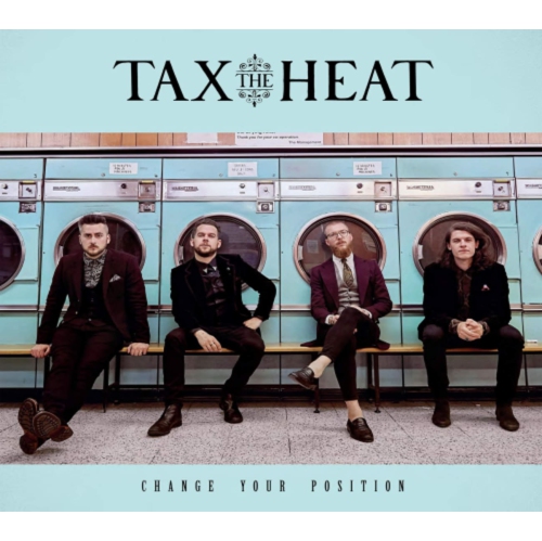 CHANGE YOUR POSITION - TAX THE HEART [CD]