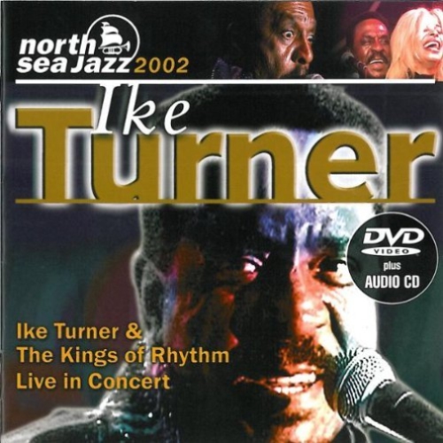 TURNER, IKE NORTH SEA JAZZ FESTIVAL 2002 CD+DVD - DVD [CD/DVD]