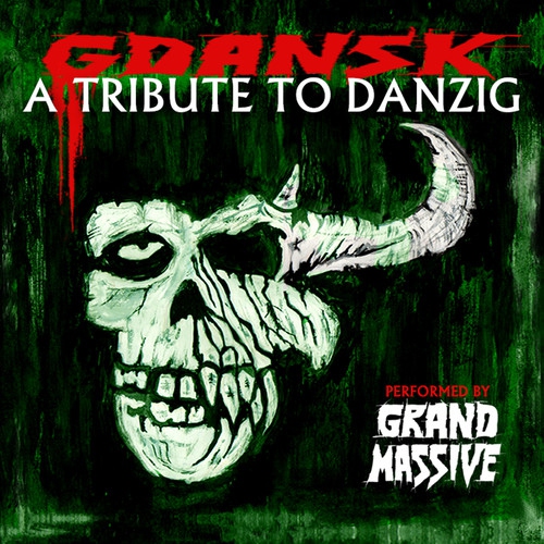 GDANSK - A TRIBUTE TO DANZIG PLAYED BY GRAND MASSIVE - VARIOUS ARTISTS [CD]