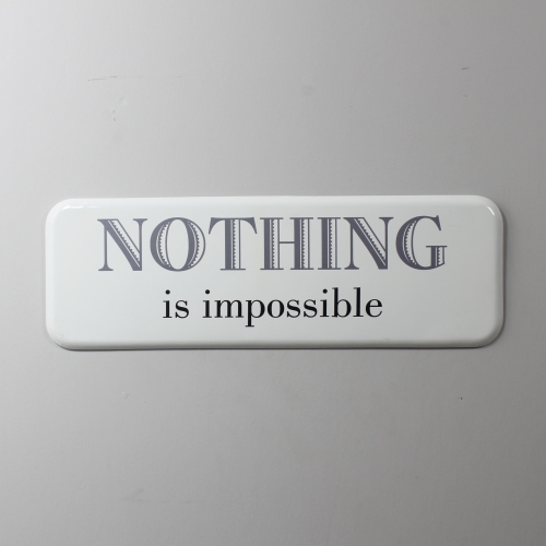 "Nothing Is Impossible" White Wall Plaque