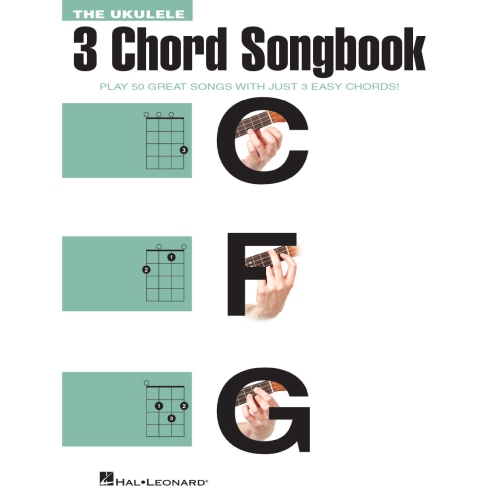 HAL LEONARD  The Ukulele 3 Chord Songbook