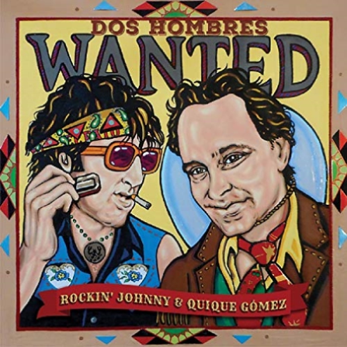 DOS HOMBRES WANTED - ROCKIN' JOHNNY BURGIN AND QUIQUE GOMEZ CD