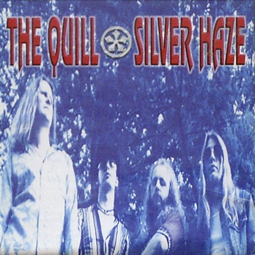 SILVER HAZE - QUILL, THE [CD]