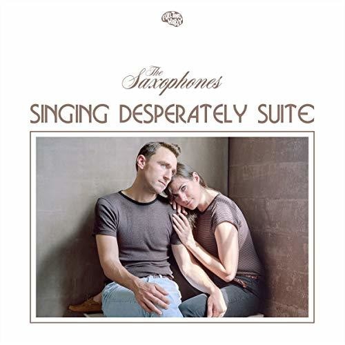 SINGING DESPERATELY SUITE - SAXOPHONES, THE [LP];SINGING DESPERATELY SUITE (7) by SAXOPHONES, THE Format:LP