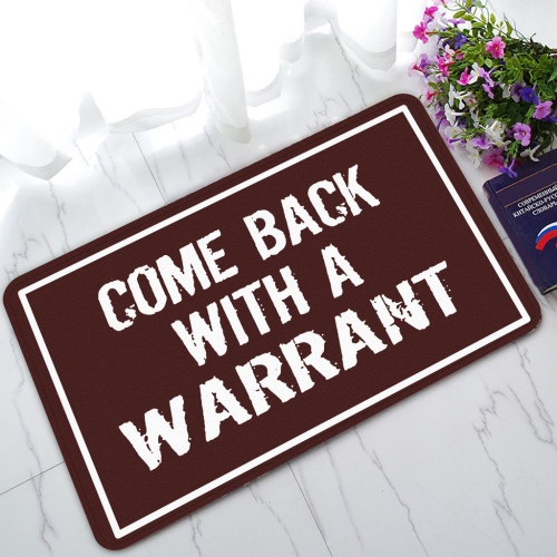 Zkgk Come Back With A Warrant Non Slip Doormat Indoor Outdoor Bathroom Doormat 30 X 18 Inches