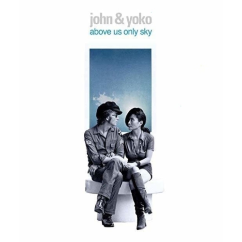 ABOVE US ONLY SKY - JOHN & YOKO [BLU]
