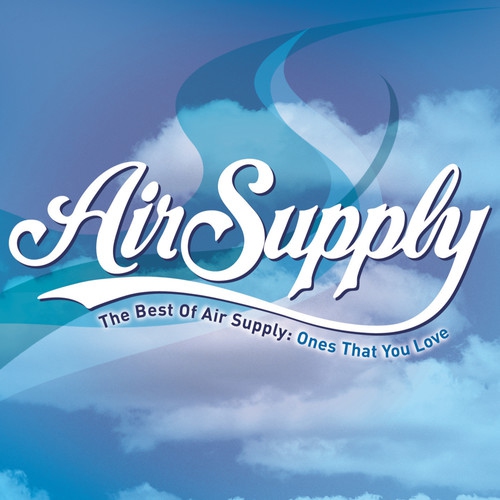 THE BEST OF AIR SUPPLY: ONES THAT YOU LOVE - AIR SUPPLY [CD]