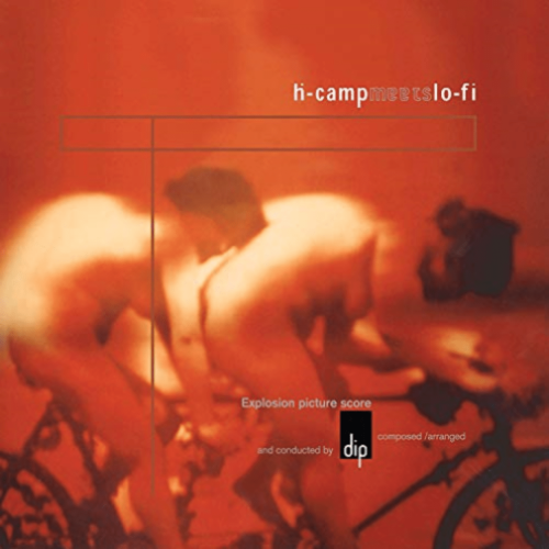 H-CAMP MEETS LO-FI - DIP LP