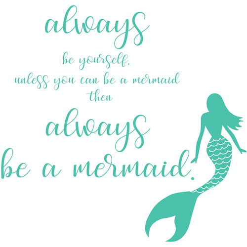 WallPops Always Be A Mermaid Wall Quote Wall Art Kit - Green