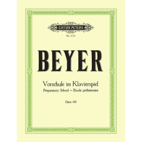 EDITION PETERS  Preparatory School Op.101 (Beyer)