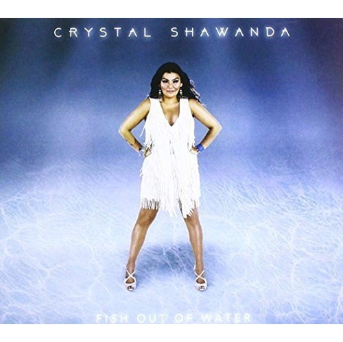 Fish Out Of Water [Audio CD] SHAWANDA,CRYSTAL