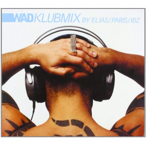 JUST4GAMES  Wad Klubmix [Audio CD] Soul Providers; Choc Electrique; Chichi Paralta; Patrick Turner; Paulo Rocha; Dj Buck;