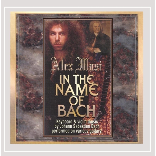 In the Name of Bach [Audio CD] Alex Masi